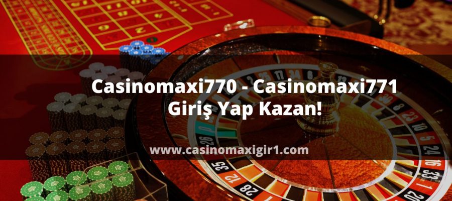 Casinomaxi770
