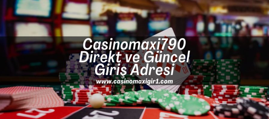 casinomaxigir1-Casinomaxi790